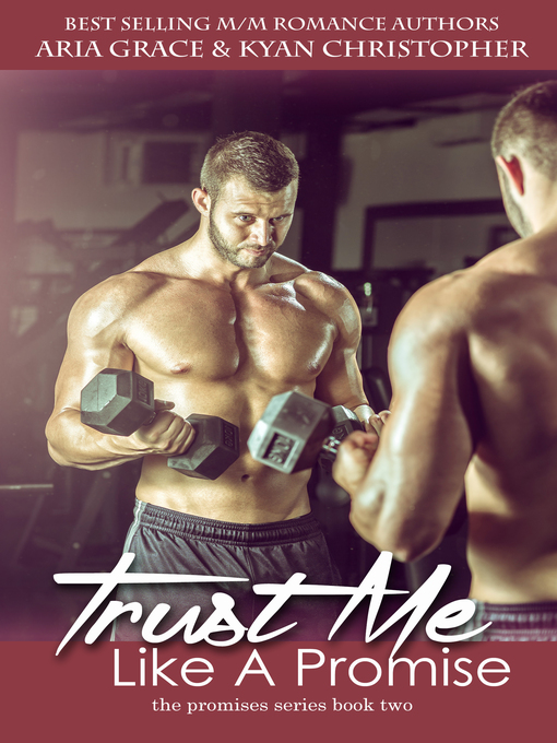Title details for Trust Me Like a Promise by Aria Grace - Available